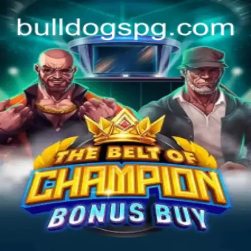 TheBeltOfChampionBonusBuy: Uma Análise Completa sobre o Novo Jogo da BULLDOGPG