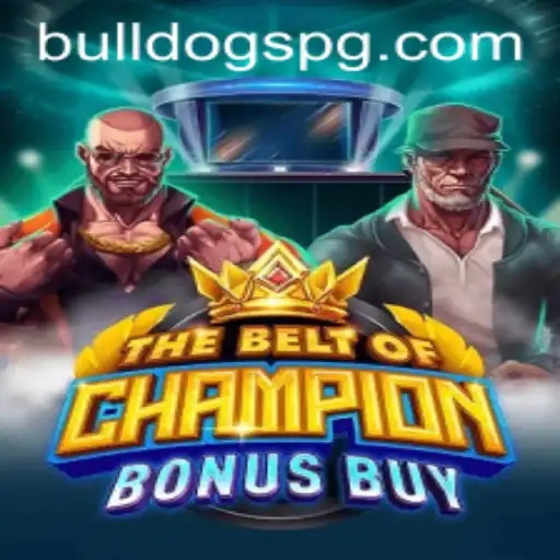 TheBeltOfChampionBonusBuy: Uma Análise Completa sobre o Novo Jogo da BULLDOGPG
